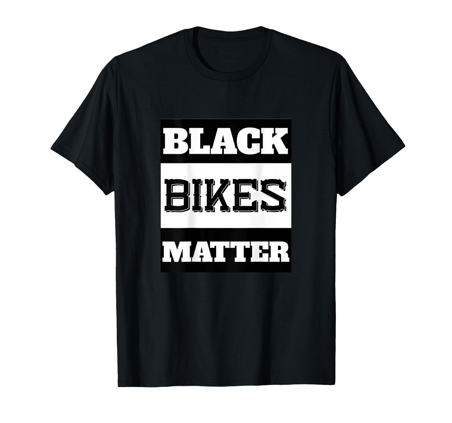 Black Bikes Matter Funny Biker Gift - print on back T-Shirt