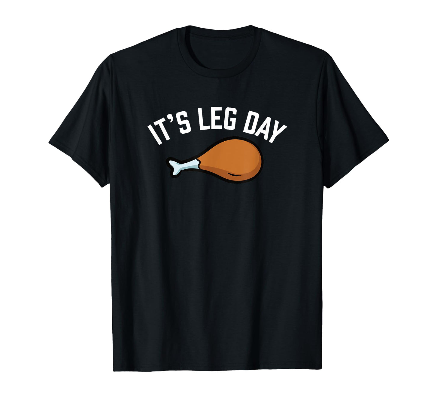 It's Leg Day Funny Workout Turkey Thanksgiving Matching T-Shirt