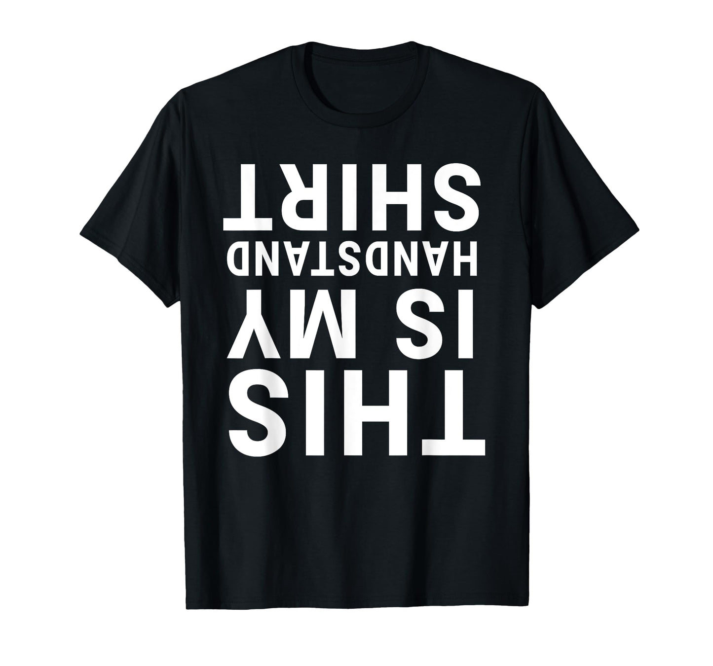 This Is My Handstand Shirt Funny Upside Down Acrobatics Gym T-Shirt