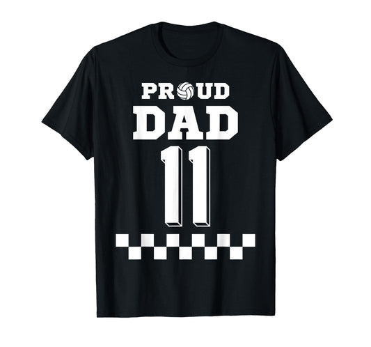Volleyball Number 11 Eleven Custom Proud Dad Jersey T-Shirt