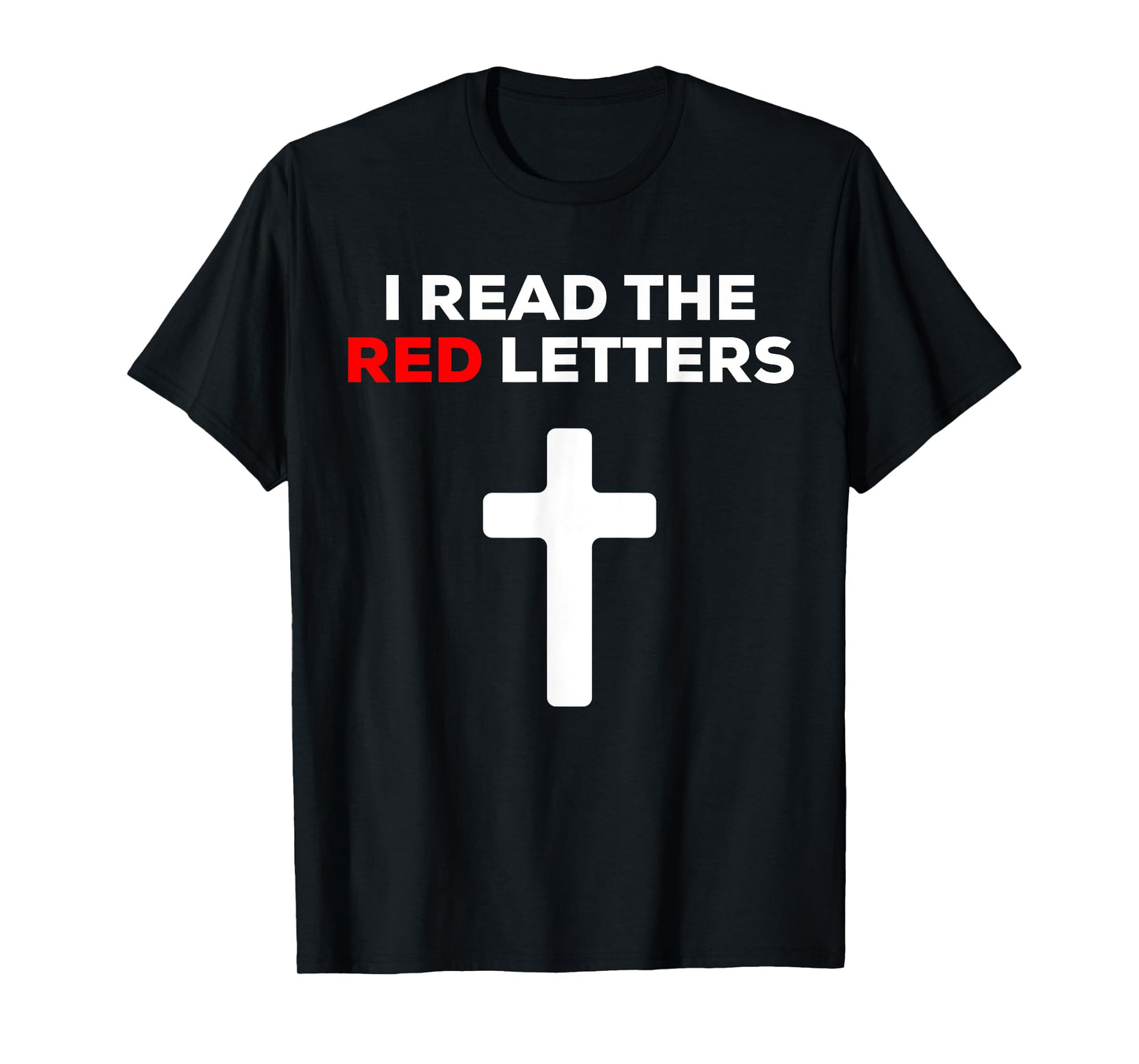 I Read The Red Letters T-Shirt