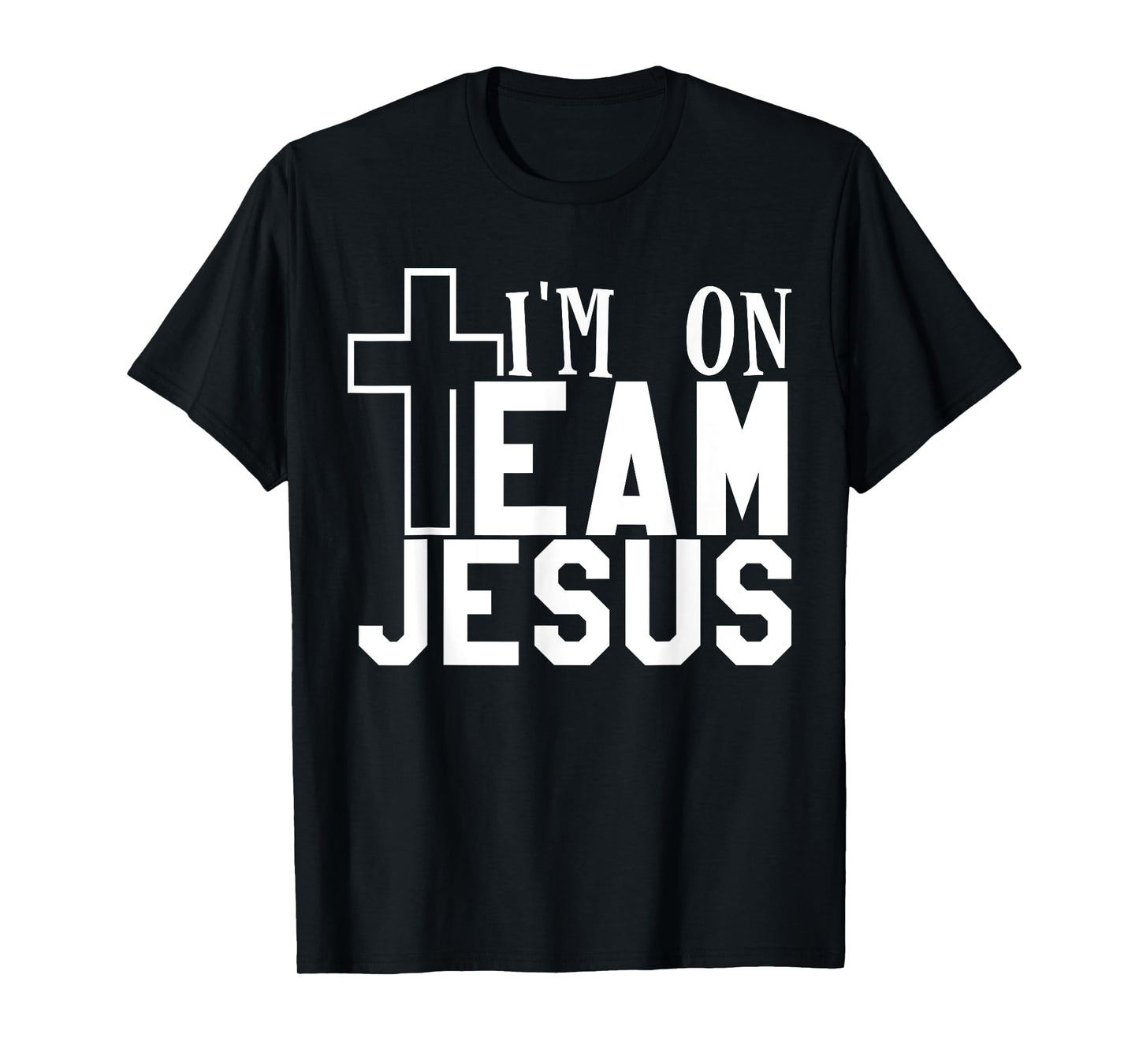 I'm On Team Jesus Christian Party T-Shirt, Men's 3X-Large, Black, Short Sleeve, Crew Neck, Classic Fit, 100% Cotton
