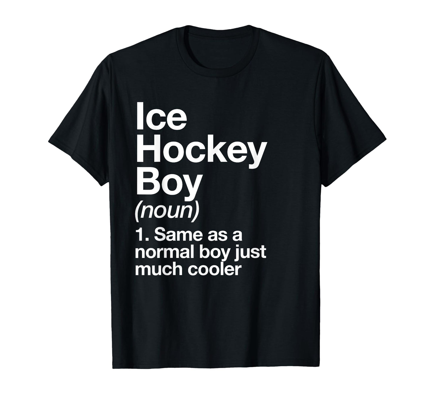 Ice Hockey Boy Definition Funny Sports T-Shirt