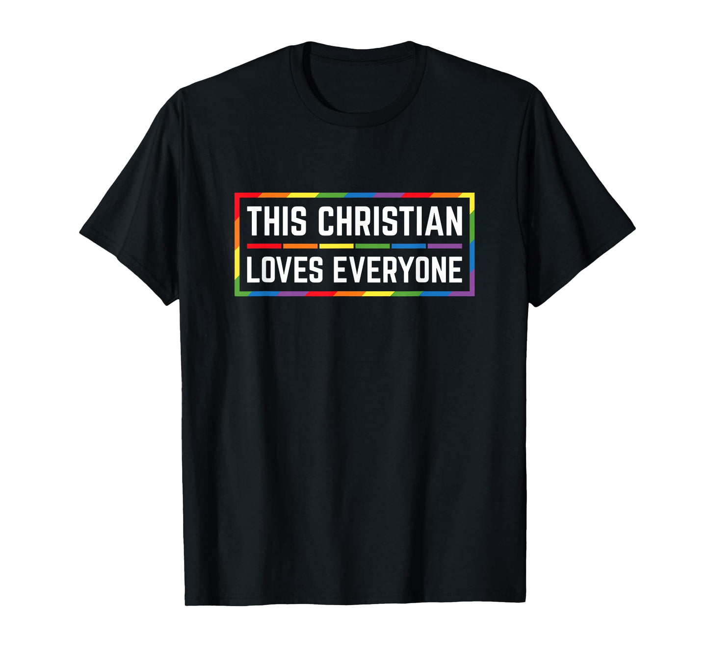 This Christ loves every LGBTQ Ally Gay Pride Rainbow T-Shirt