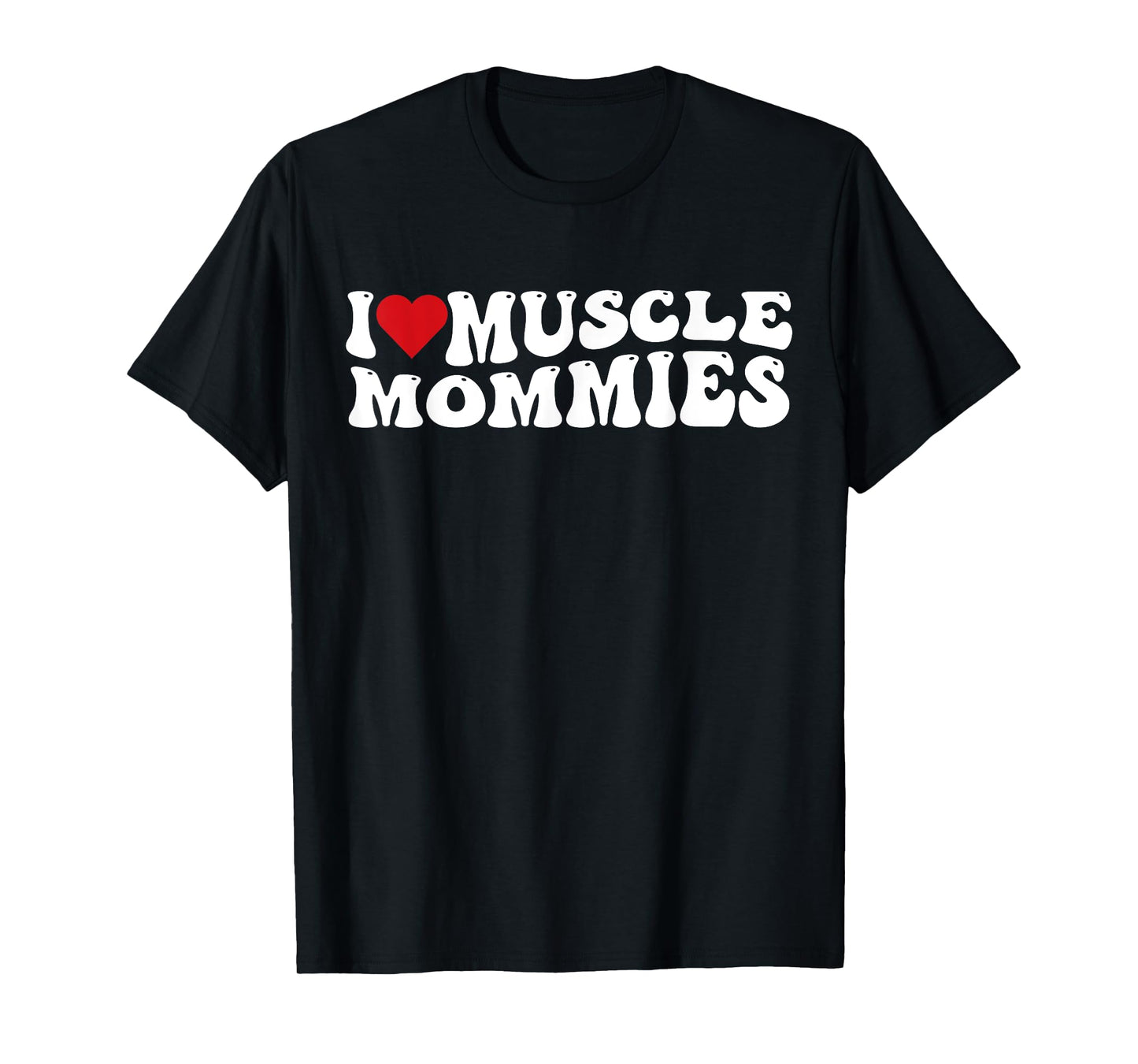 I Love Muscle Mommies Retro Groovy I Heart Muscle Mommies T-Shirt