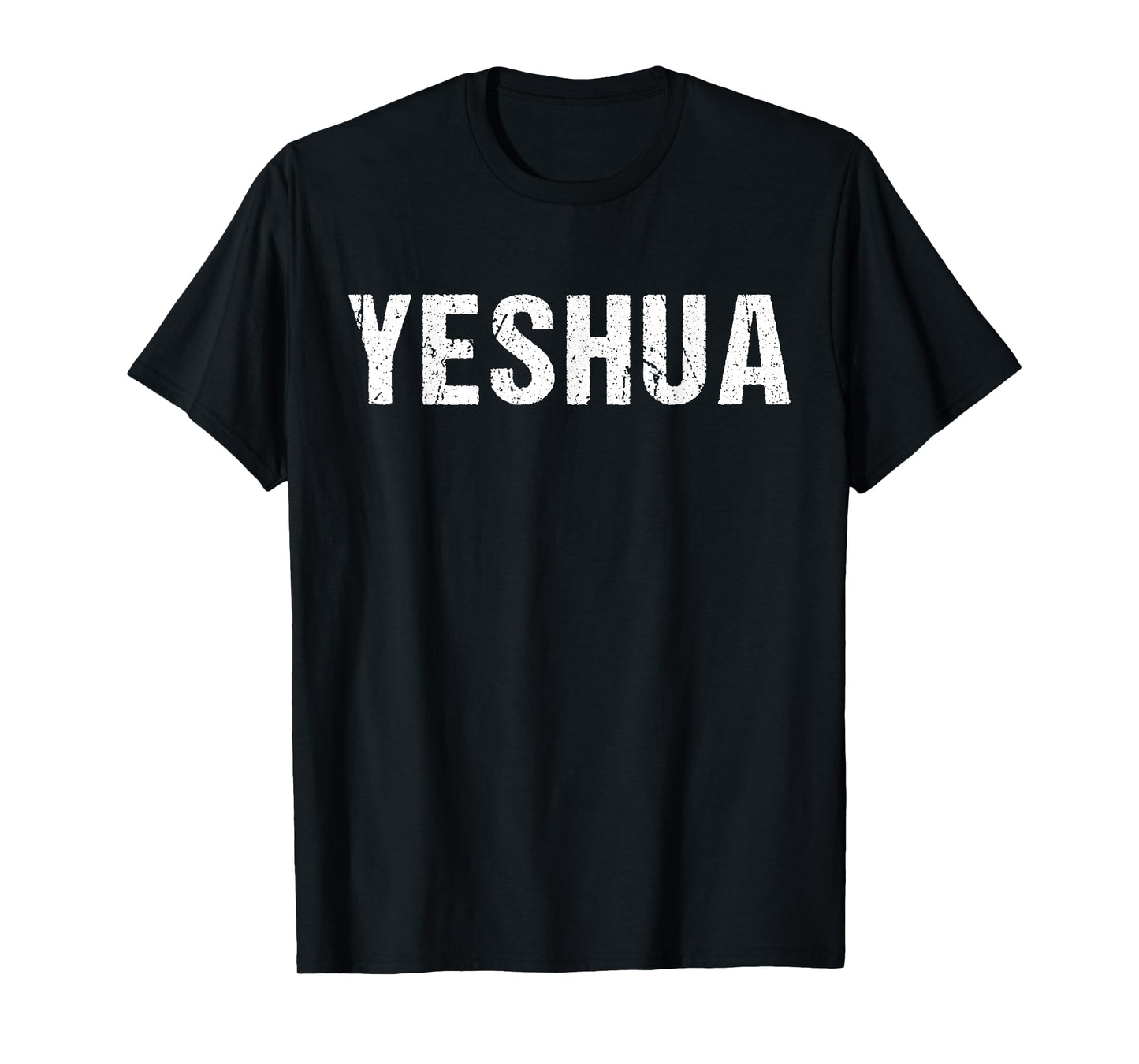 Yeshua - Hebrew Name of Jesus - Christian Messianic Jew T-Shirt
