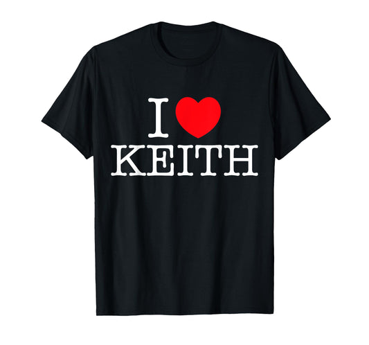 I Love Keith Heart Personalized Name Keith T-Shirt