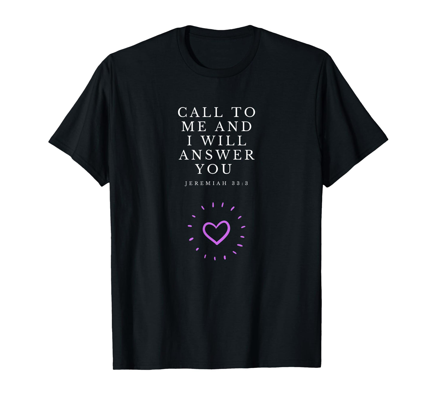 Jeremiah 33:3 quote, christian and proud T-Shirt
