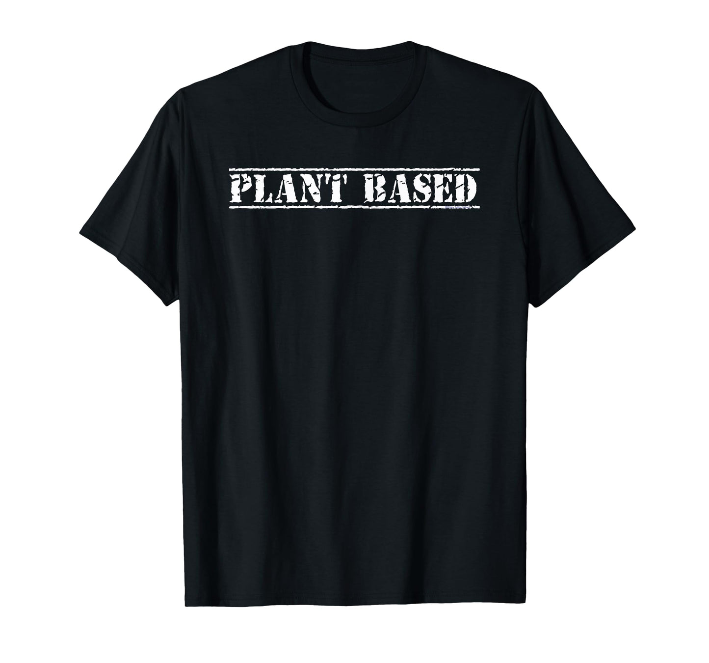 PLANT BASED Grunge Design for WFPB Vegan and Plant Based T-Shirt