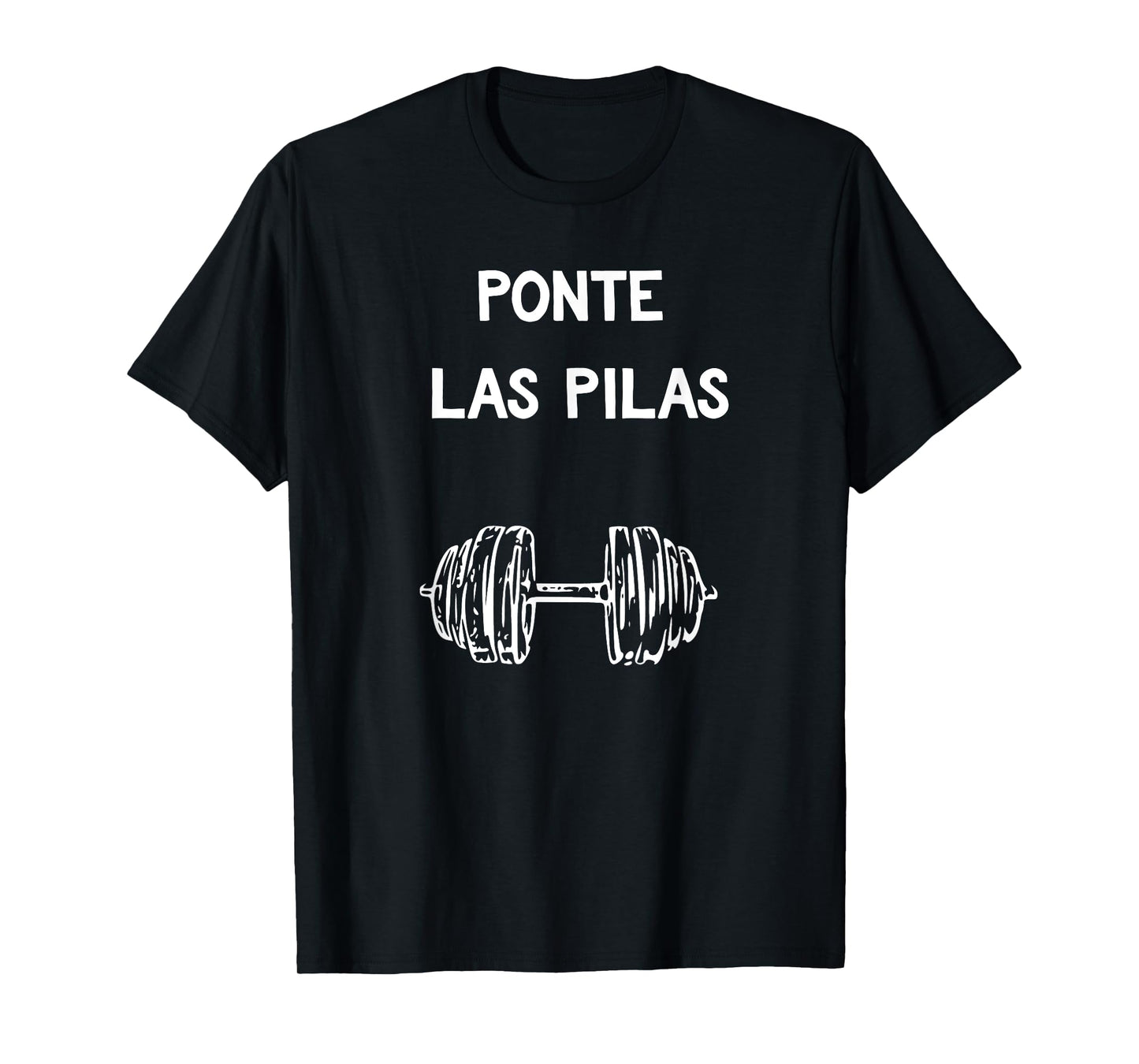Spanish Gym Workout Ponte Las Pilas Quotes T-shirt T-Shirt