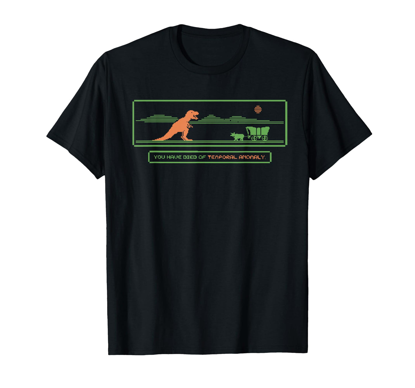 You Have Died Of Temporal Anomaly Funny T-Shirt