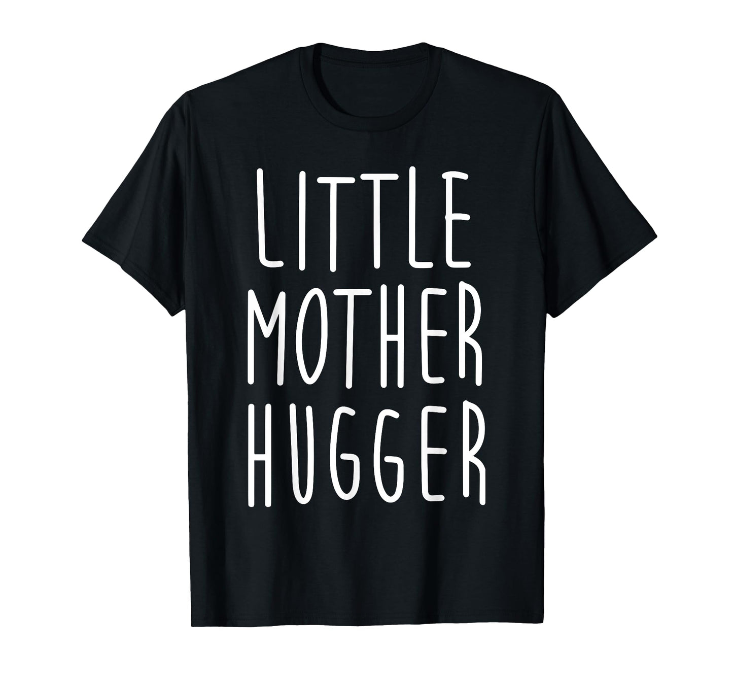 Little Mother Hugger Gift for kids Little Mother Hugger T-Shirt