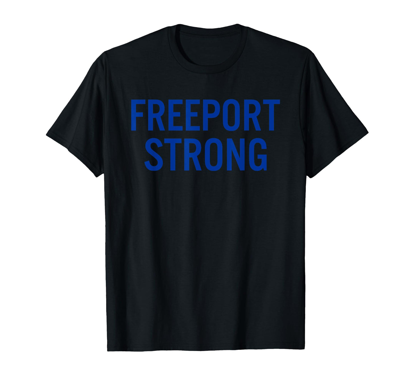 Freeport High School Strong T-Shirt