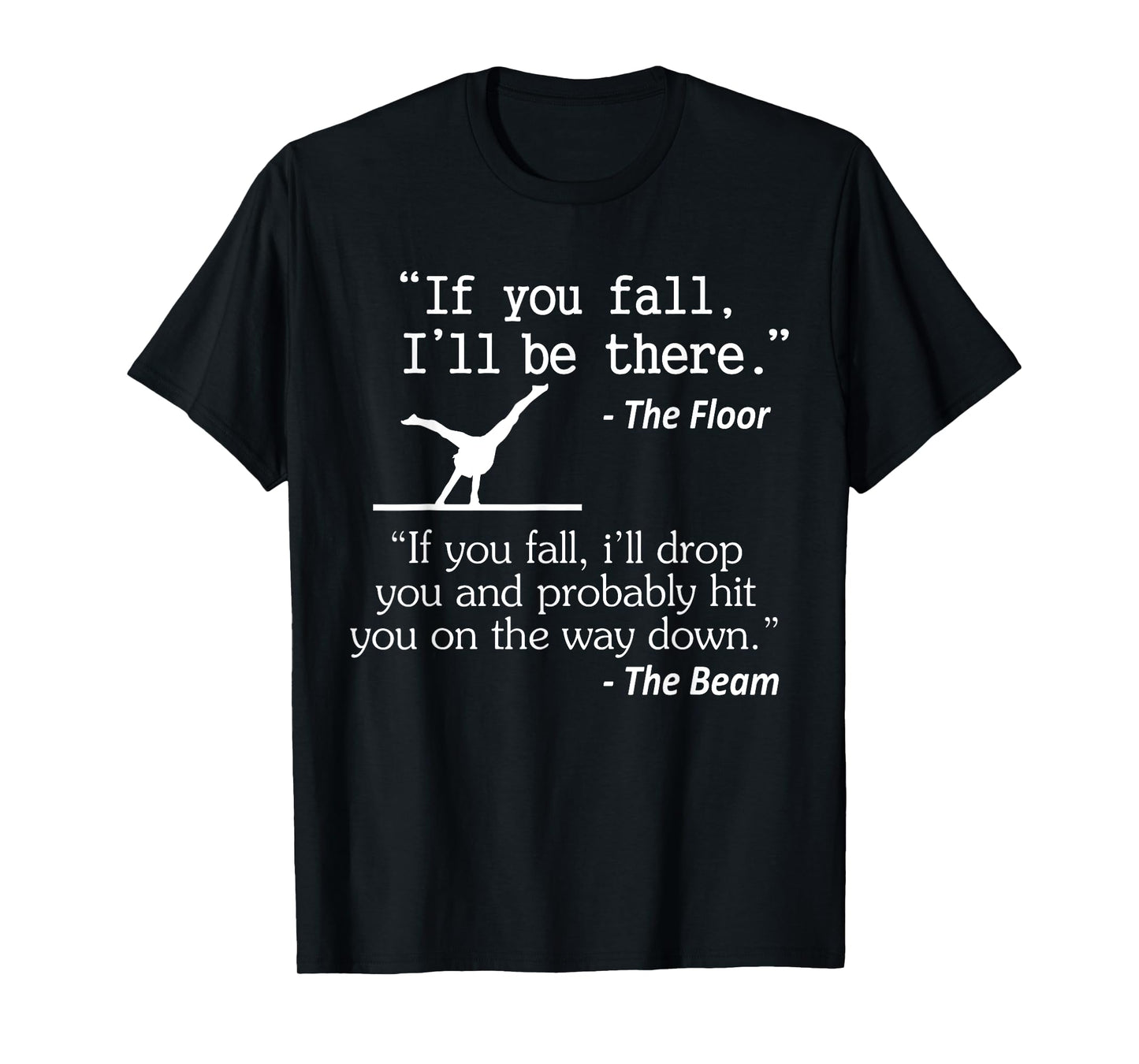 Girls & Boys Funny Gymnastics Floor Sayings Gift T-Shirt T-Shirt