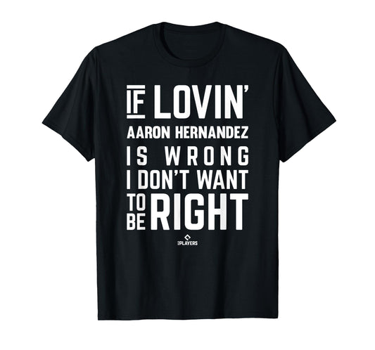 If Loving Aaron Hernandez Prospect Baseball Fan Gear T-Shirt