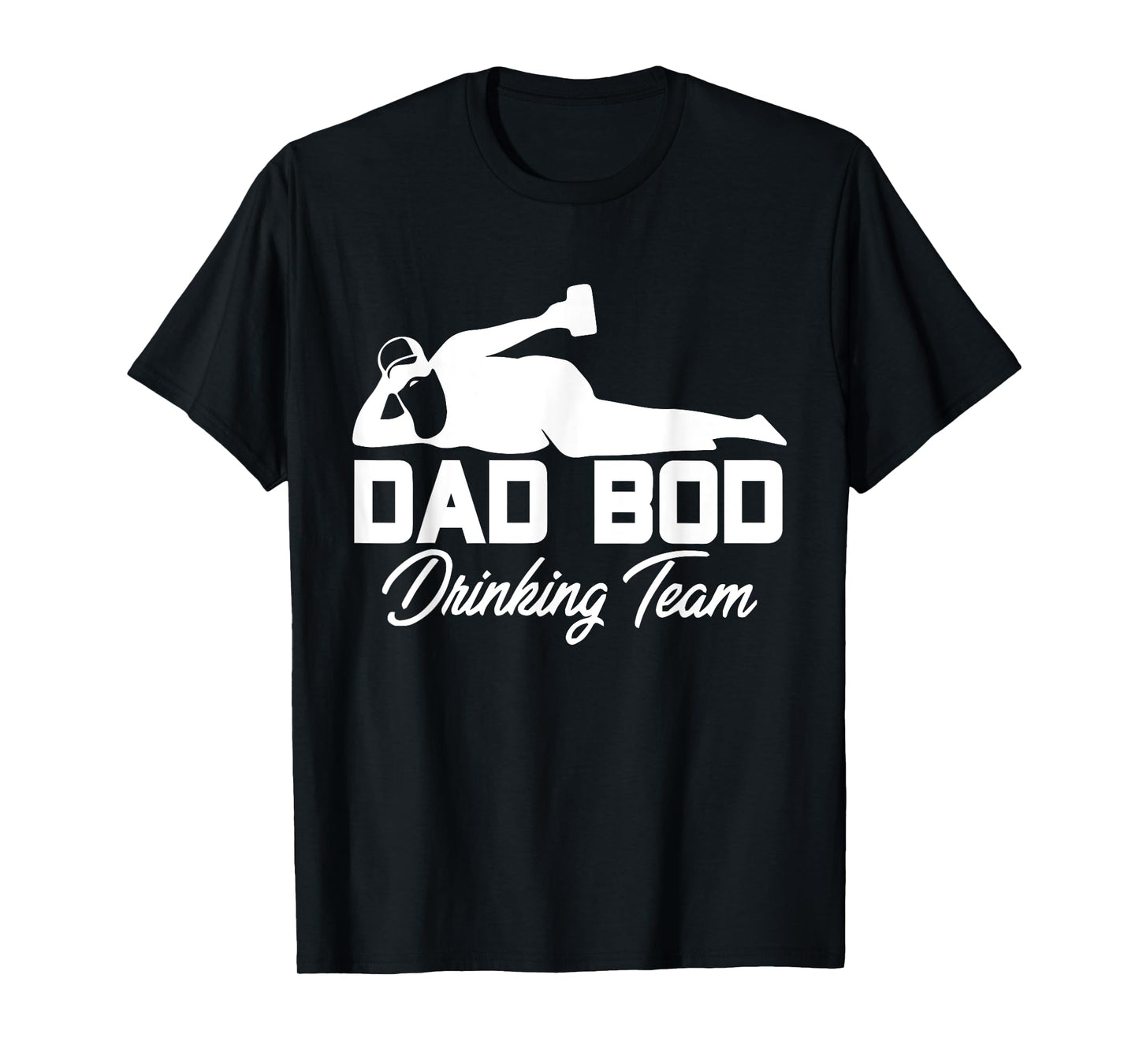 Dad Bod Drinking Team - Funny Father Beer Drinker T-Shirt