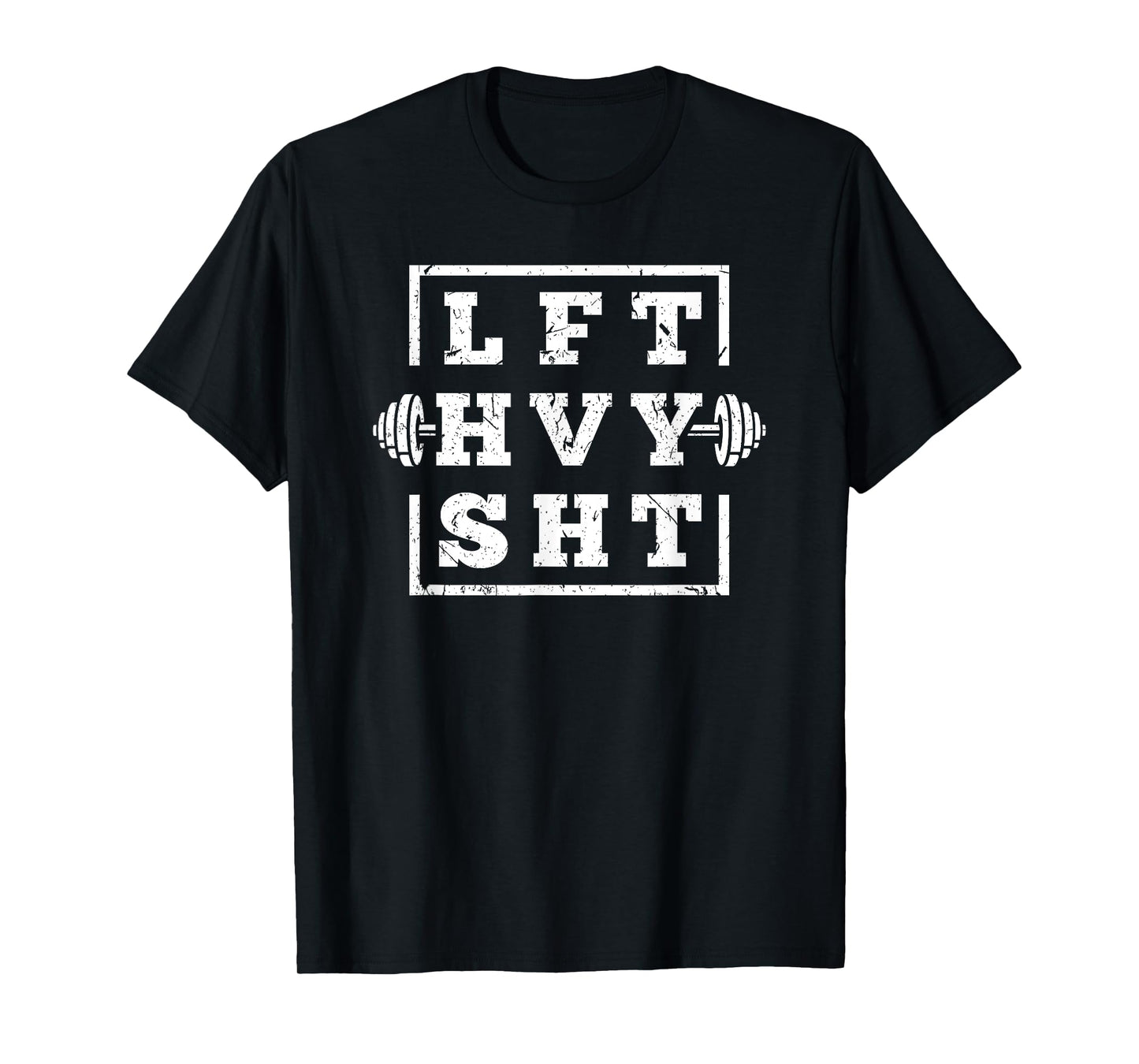 Funny Lift Heavy Shit Weightlifting T-Shirt
