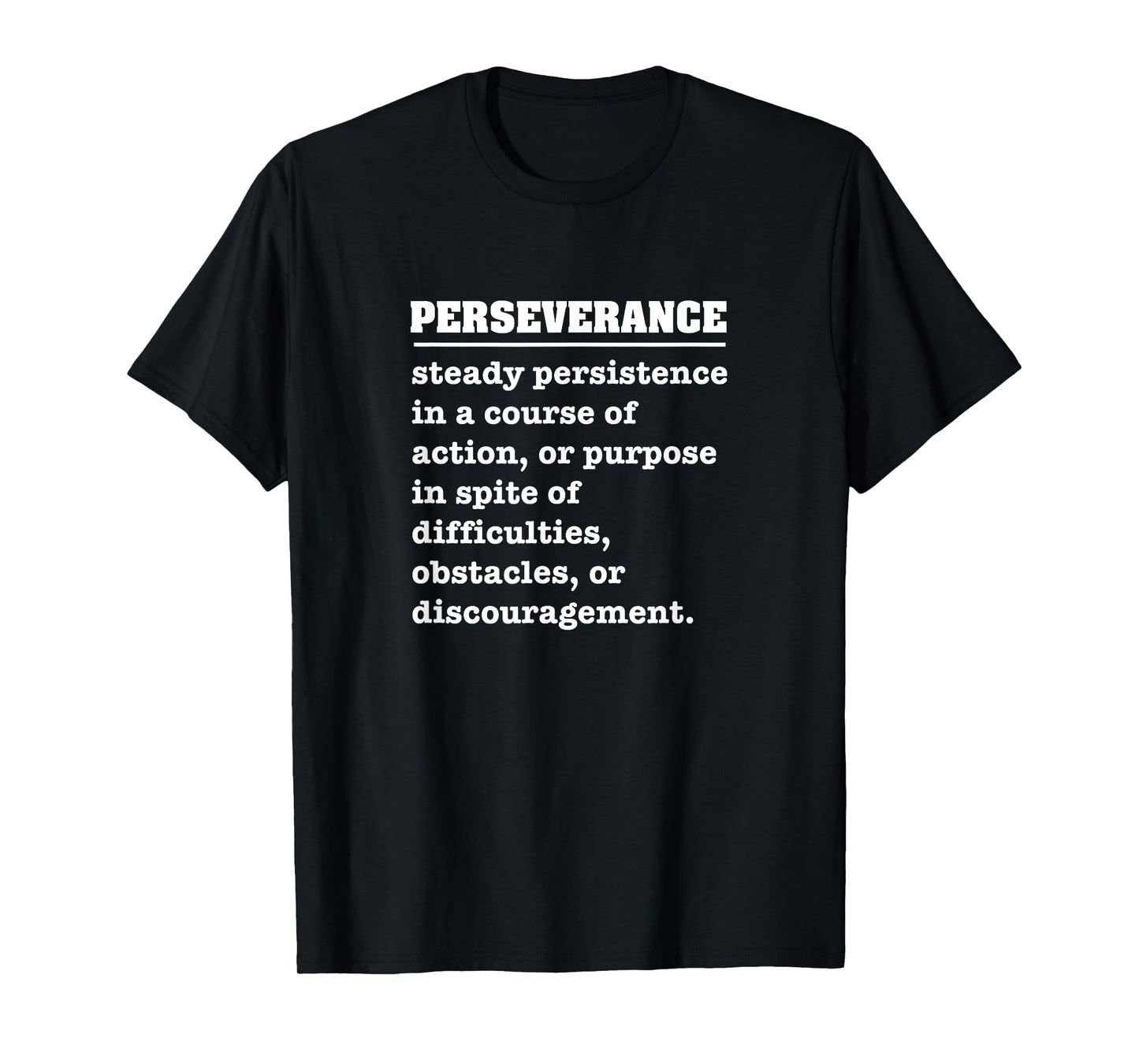 Perseverance T-shirt T-Shirt