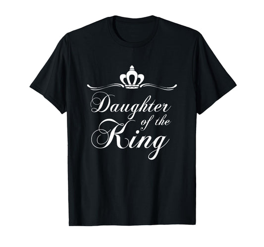 Daughter of the King Shirt Royalty Christian Crown T-Shirt T-Shirt