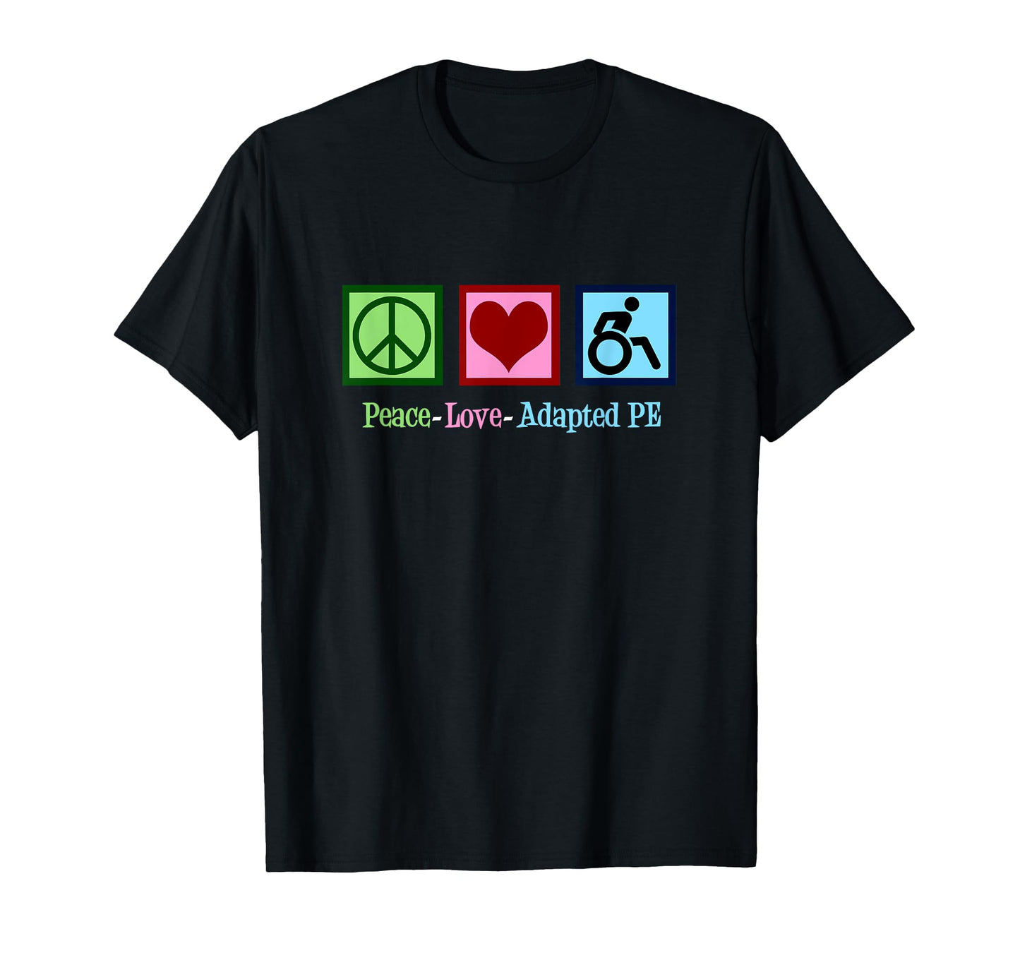 Peace Love Adapted PE T-Shirt