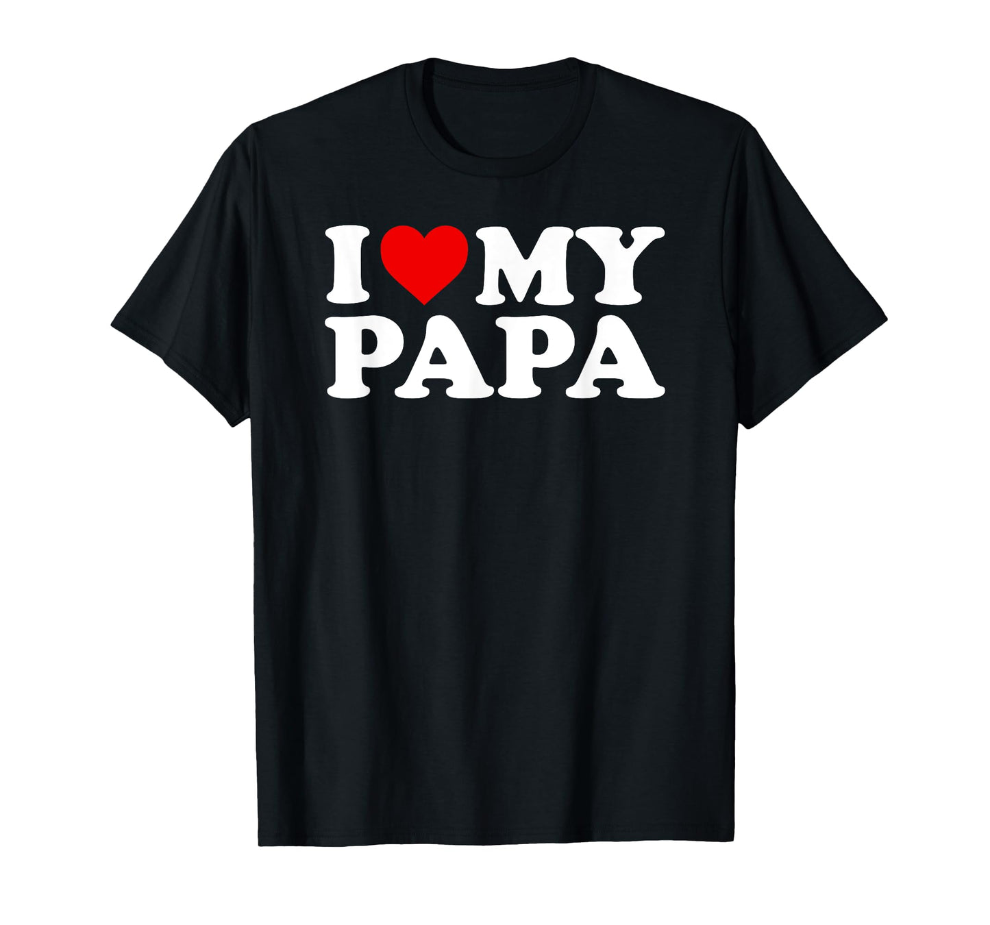 I Love My Papa T-Shirt with Heart T-Shirt