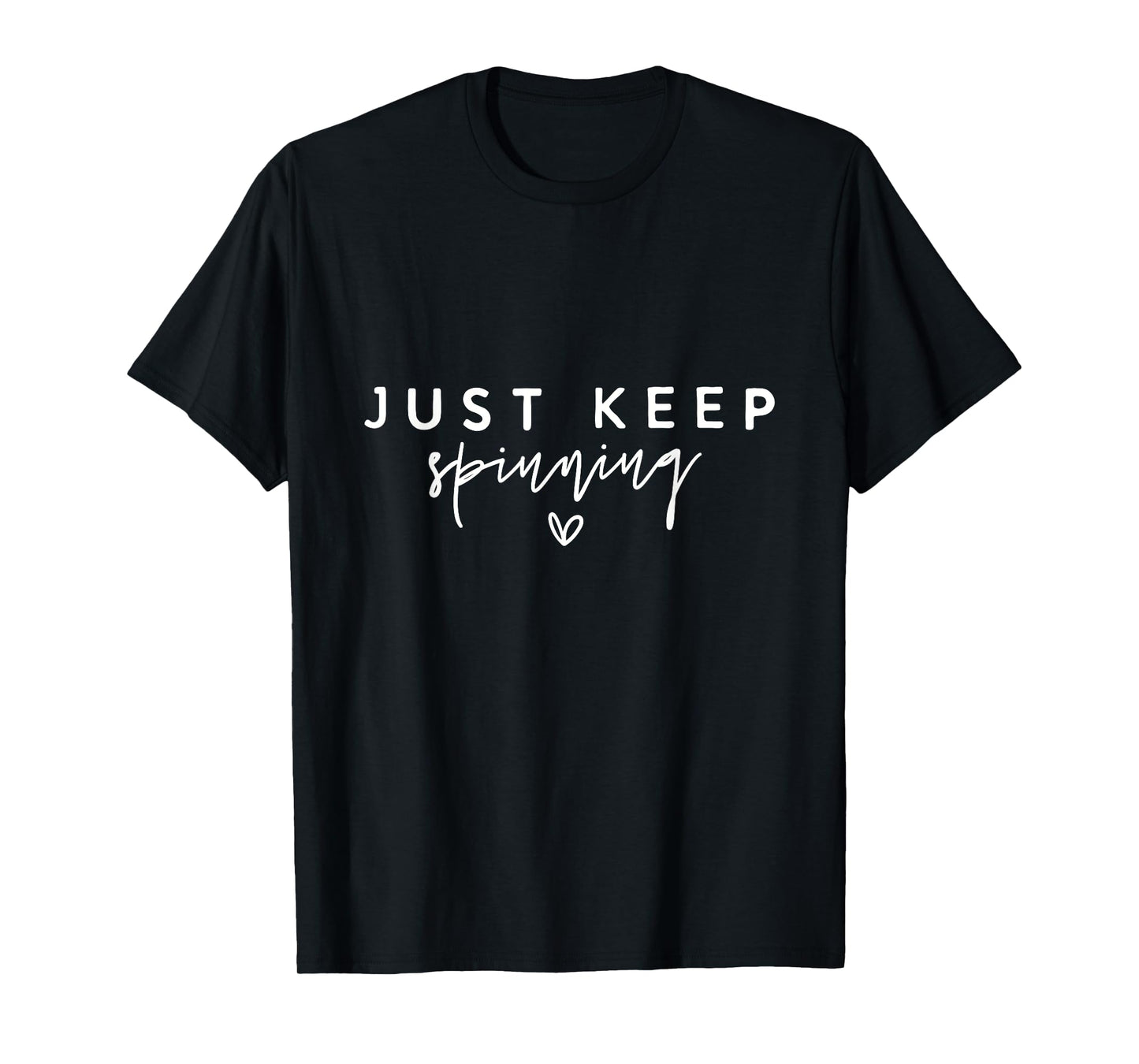 Just Keep Spinning Funny Spin Class Cycling T-Shirt