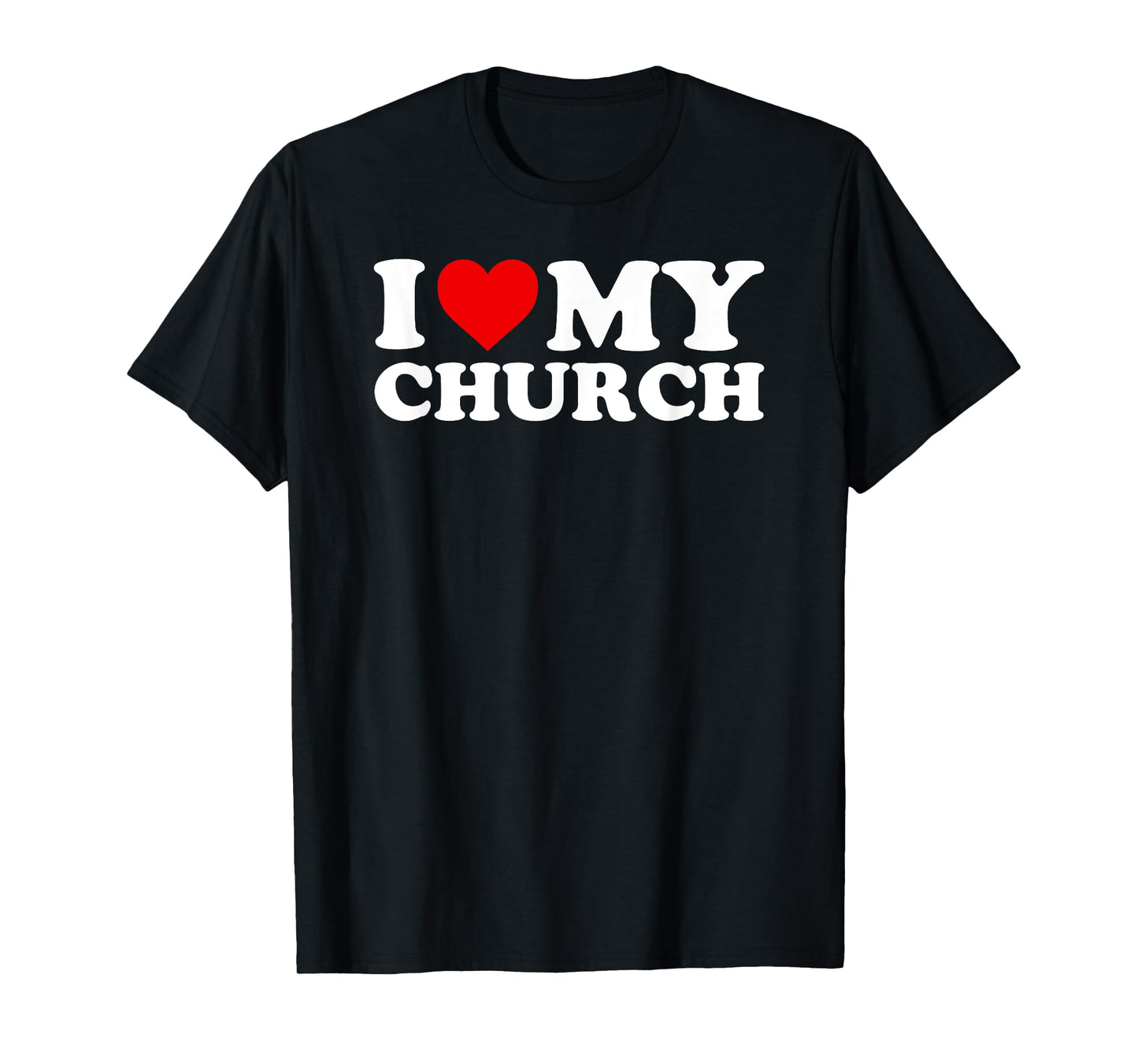I Love My Church T-Shirt with Heart T-Shirt