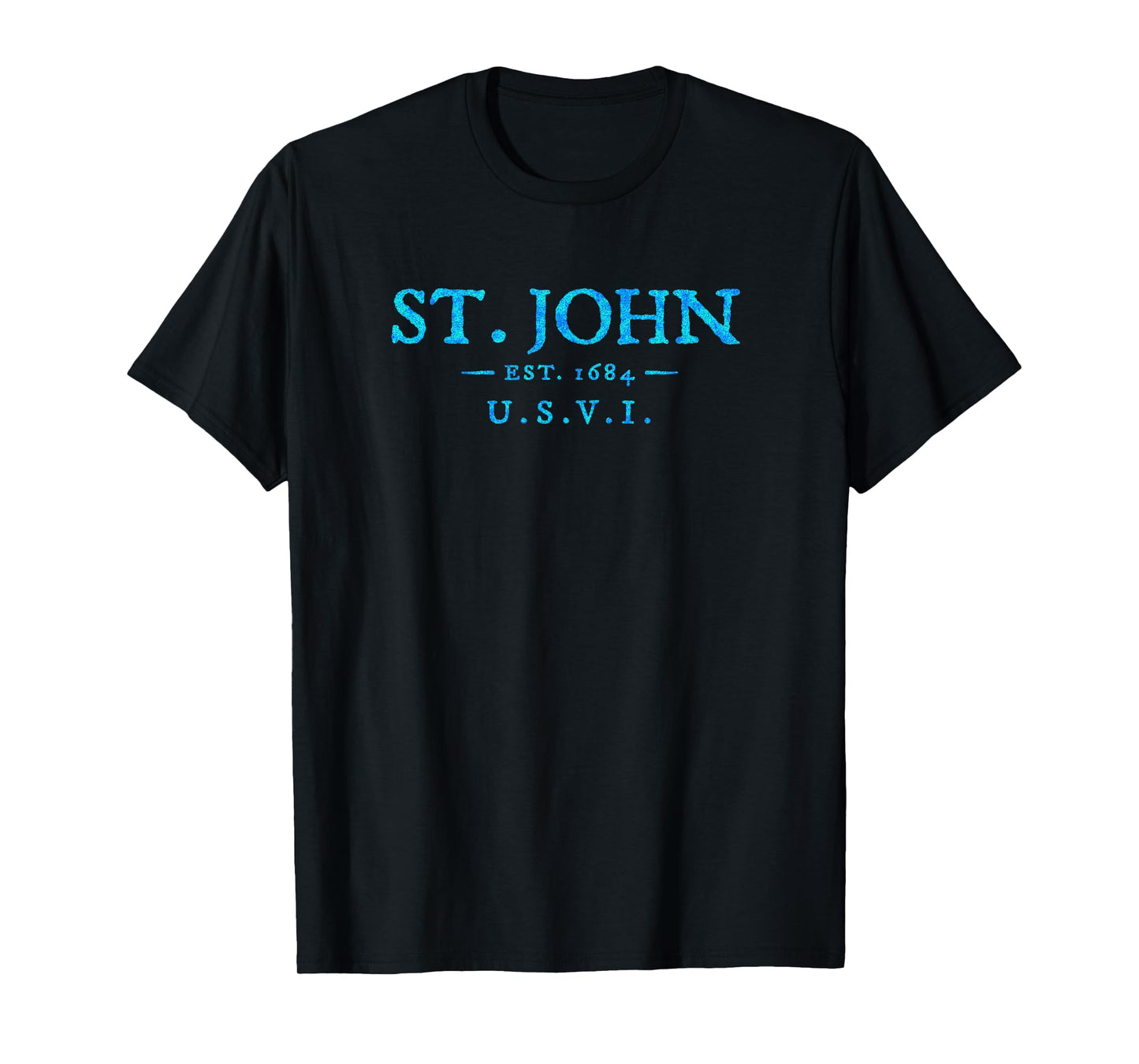 St John USVI Colorful Text Mens Womens Vacation Souvenir T-Shirt