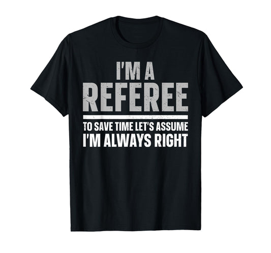 Cool Referee Design For Men Women Reffing Sports Ref Referee T-Shirt