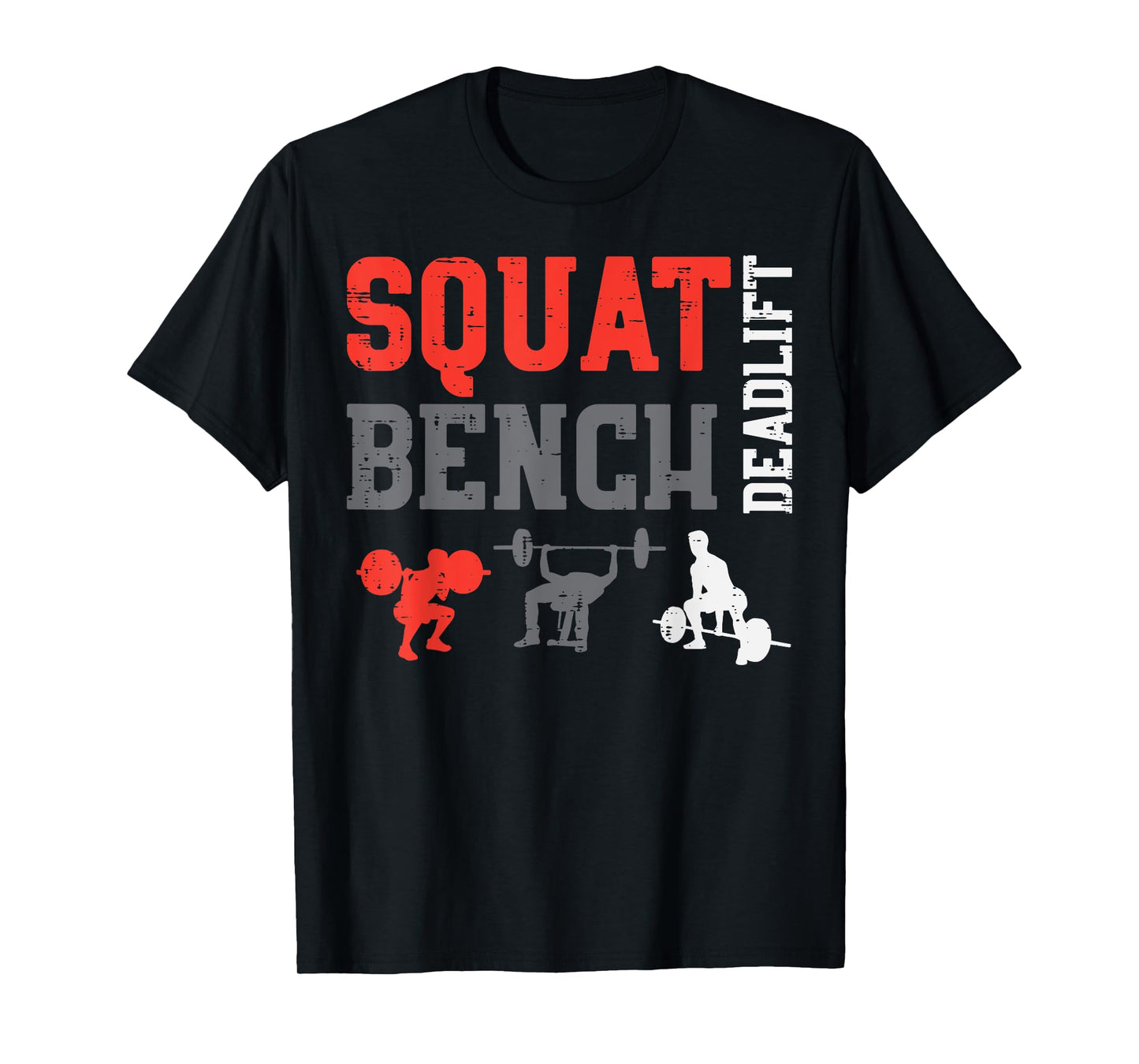 Gym Squat Bench Deadlift Powerlift Workout Fitness Men Women T-Shirt