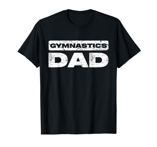 Gymnastics Dad Shirt Men Daddy Fathers Day T-Shirt