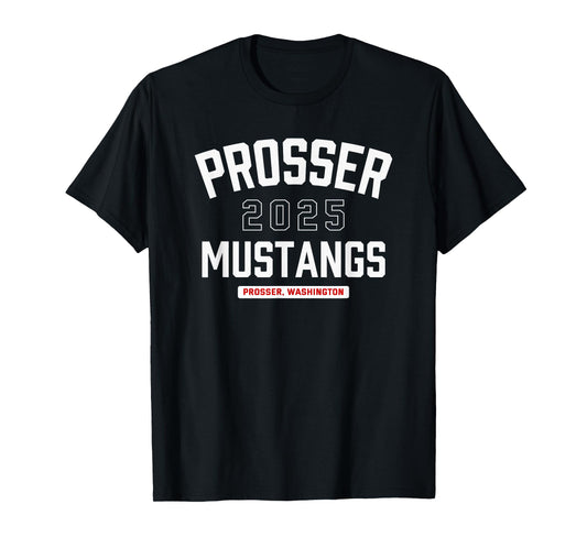 Prosser Mustangs Prosser, Washington 2025 T-Shirt