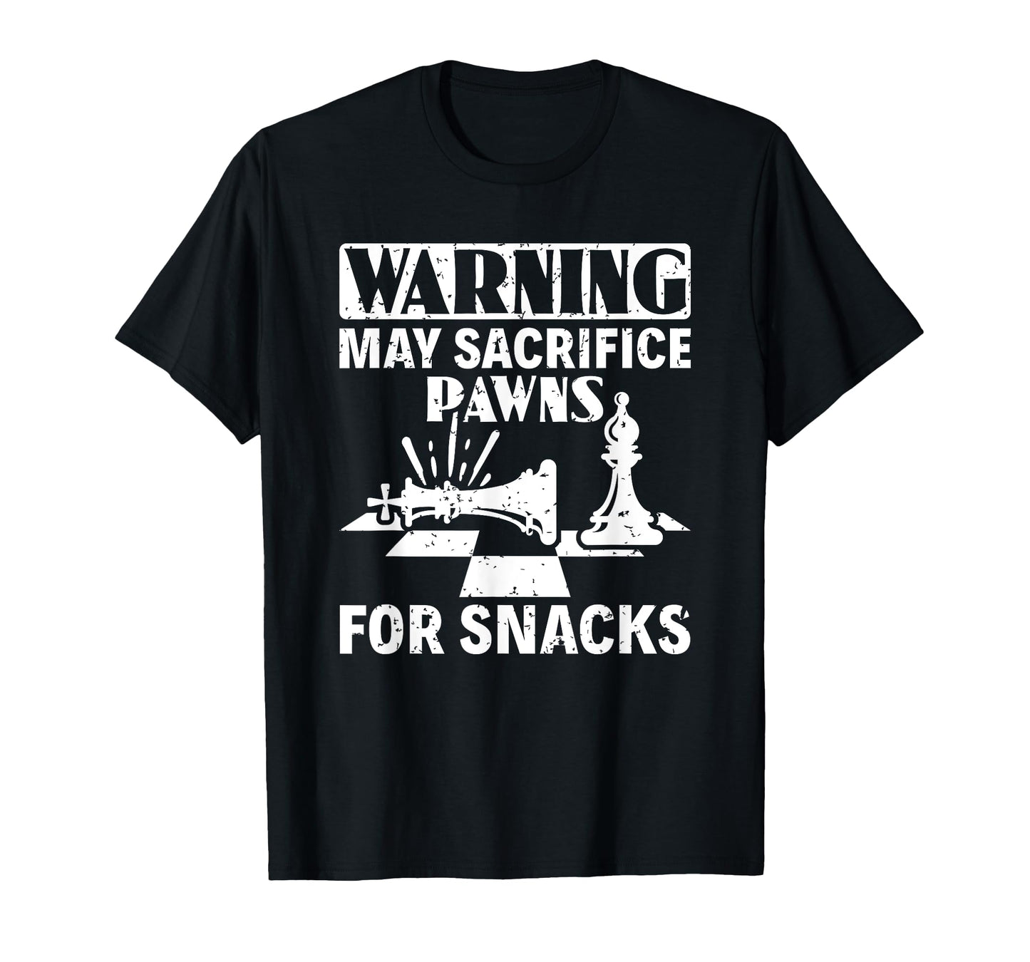 May Sacrifice Pawns For Snacks Board Game Chess Player T-Shirt