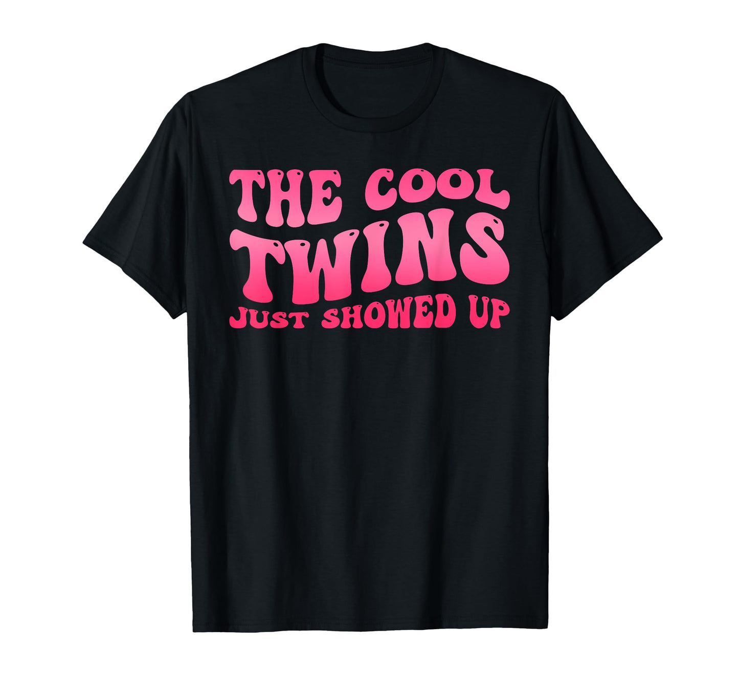 Cool Twins Just Showed Up Twin Day Spirit Week Twins Women T-Shirt