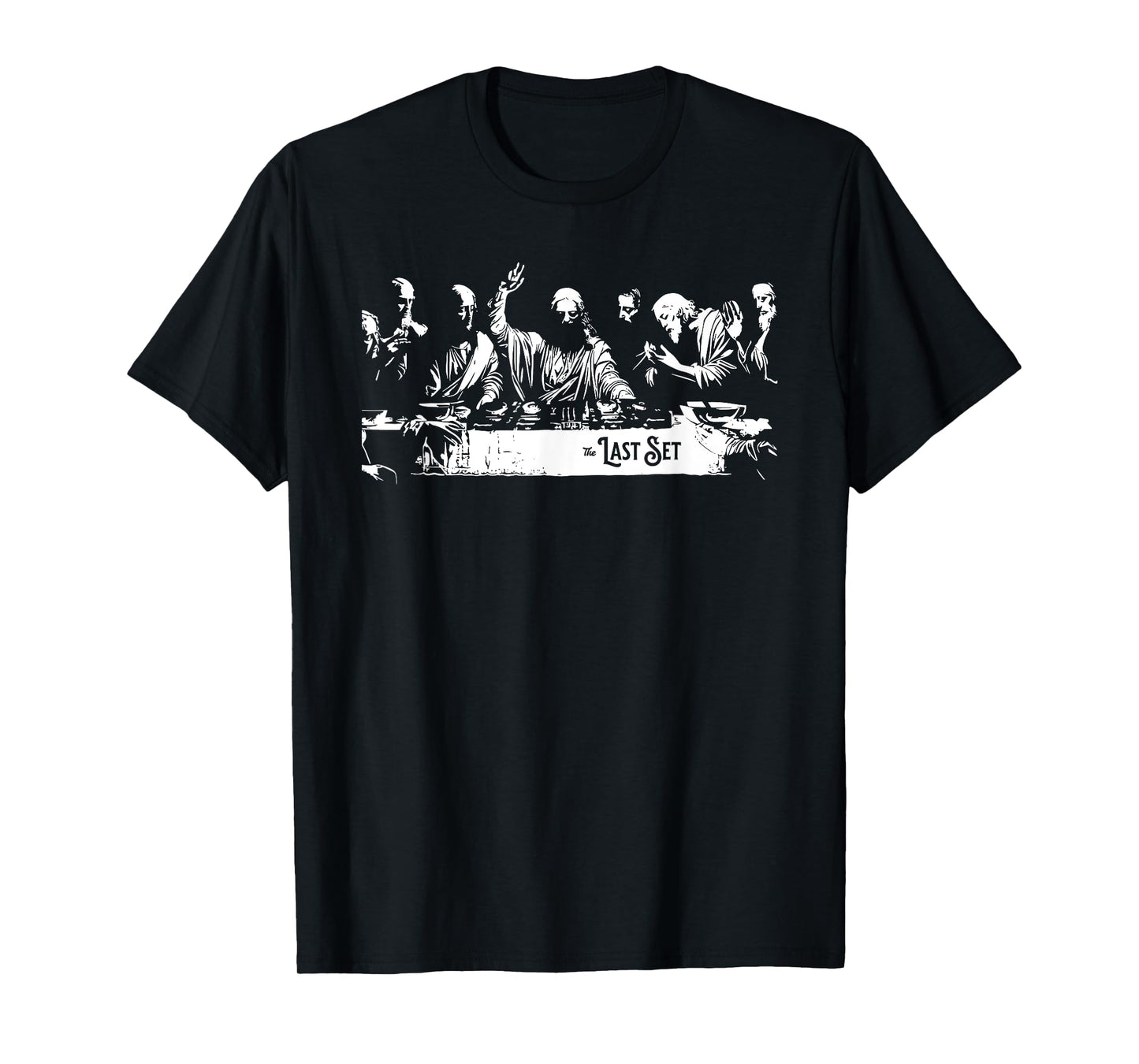 The Last Set Jesus DJ Festival Music Rave Season T-Shirt