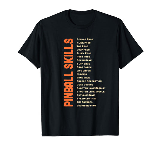Pinball Skills - Retro Pinball T-Shirt