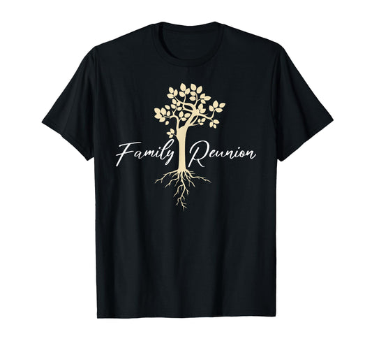 Family Reunion T-Shirt T-Shirt