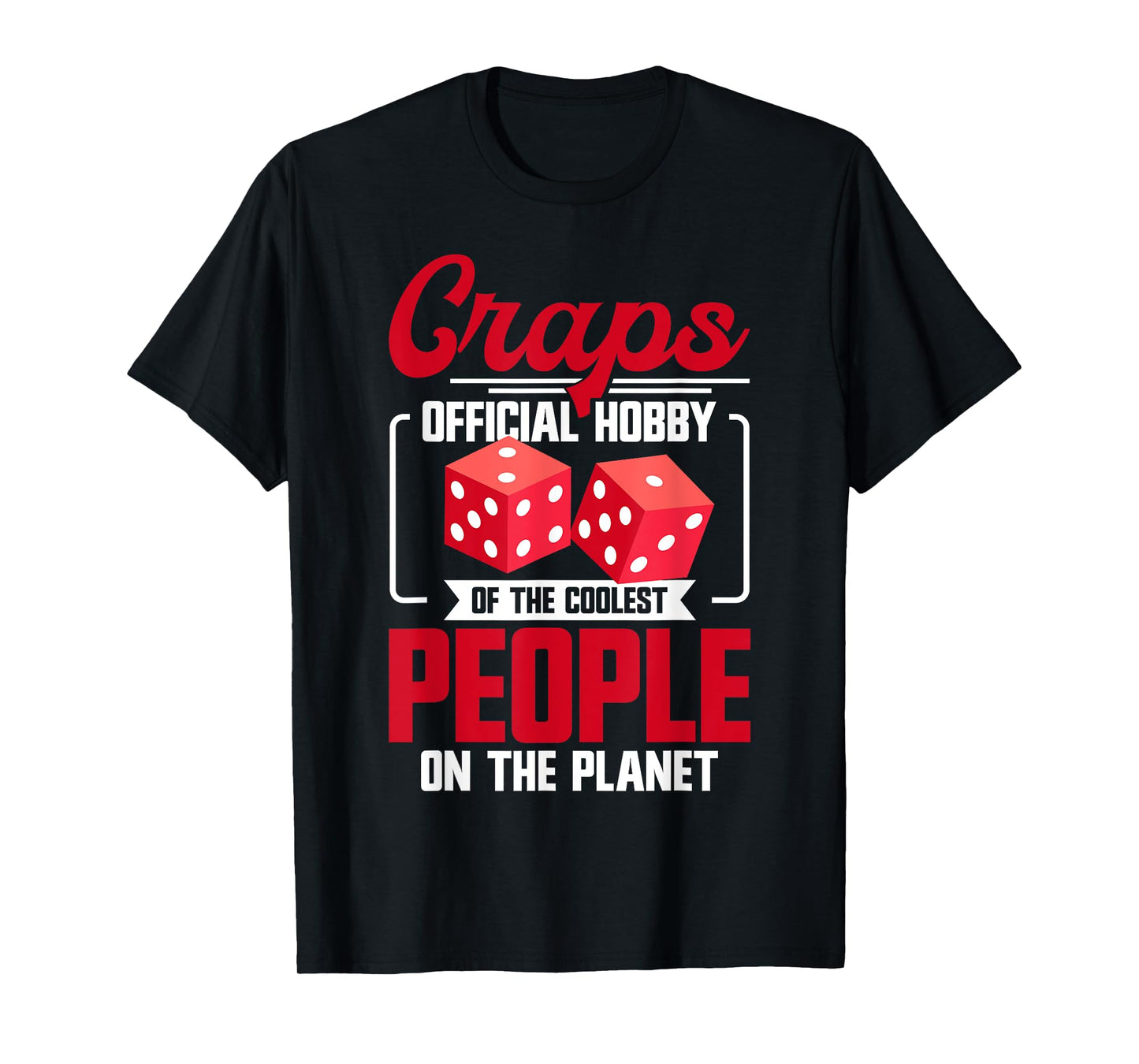 Craps Player Strategy Casino Lover Gambler Craps T-Shirt