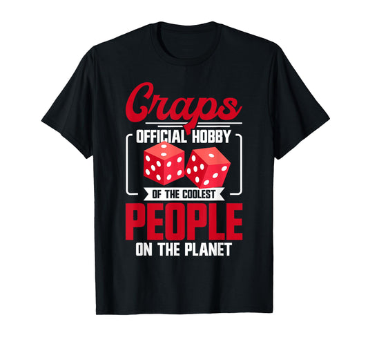 Craps Player Strategy Casino Lover Gambler Craps T-Shirt