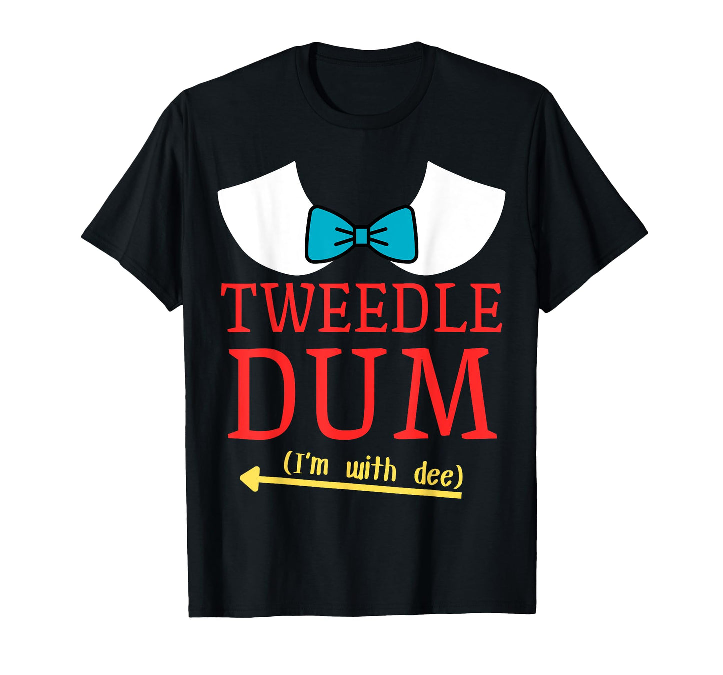 Tweedle Dum I'm With Dee Couple & Friends Funny Lazy Costume T-Shirt