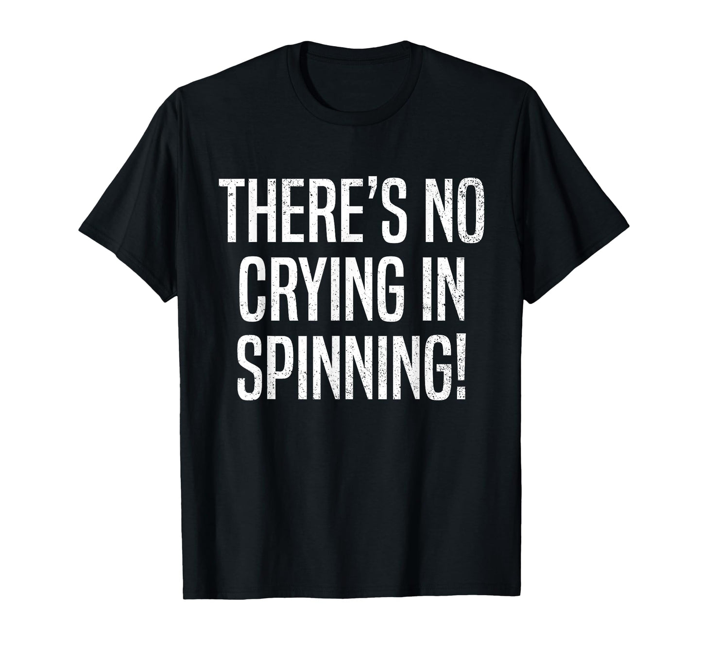 There's No Crying in Spinning Funny Spin Class Gym Cycling T-Shirt