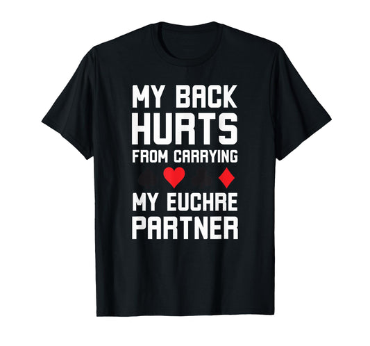 World's greatest cards partner Apparel co. My Back Hurts From Carrying My Euchre Partner Funny Euchre T-Shirt - Grey, Small, Short Sleeve, Classic Fit, Polyester 100%, Unisex Adult, Euchre Enthusiasts