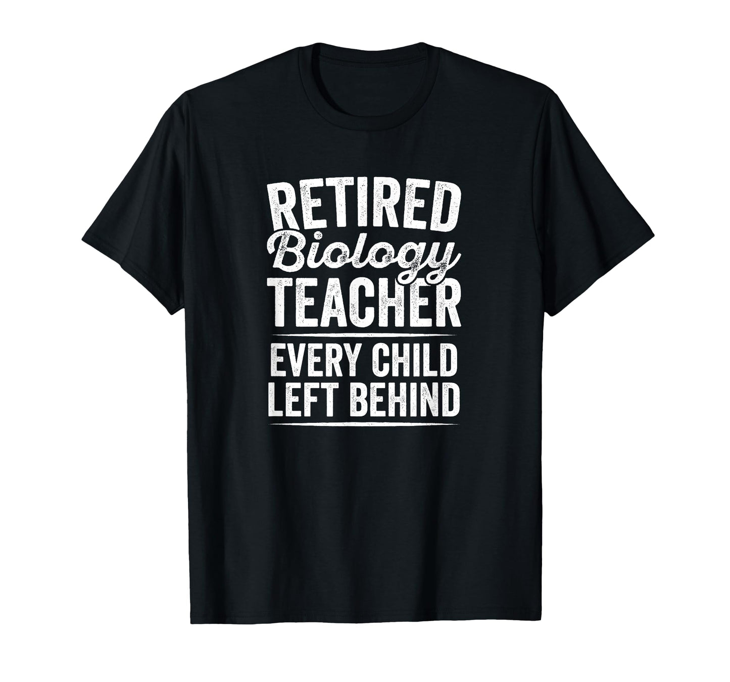 Retired Biology Teacher T-Shirt Teaching Retirement Gift T-Shirt