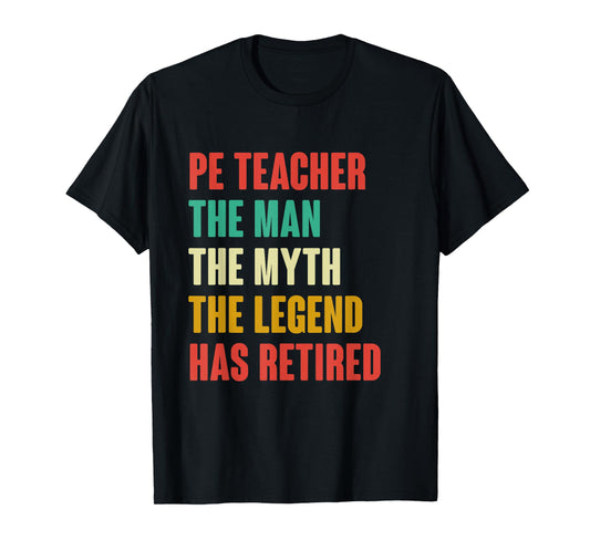 PE Teacher Retired Shirt Retirement Retire T-Shirt
