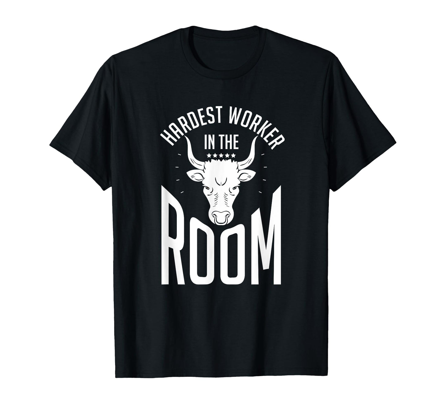 Hardest Worker In The Room | Funny Fitness Workout T-Shirt