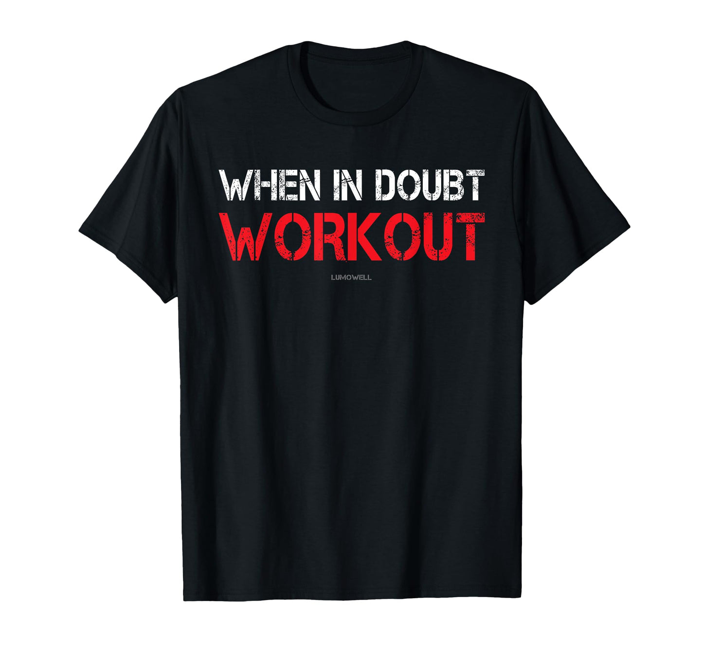 When in Doubt Workout T-Shirt - Funny Gym Shirts