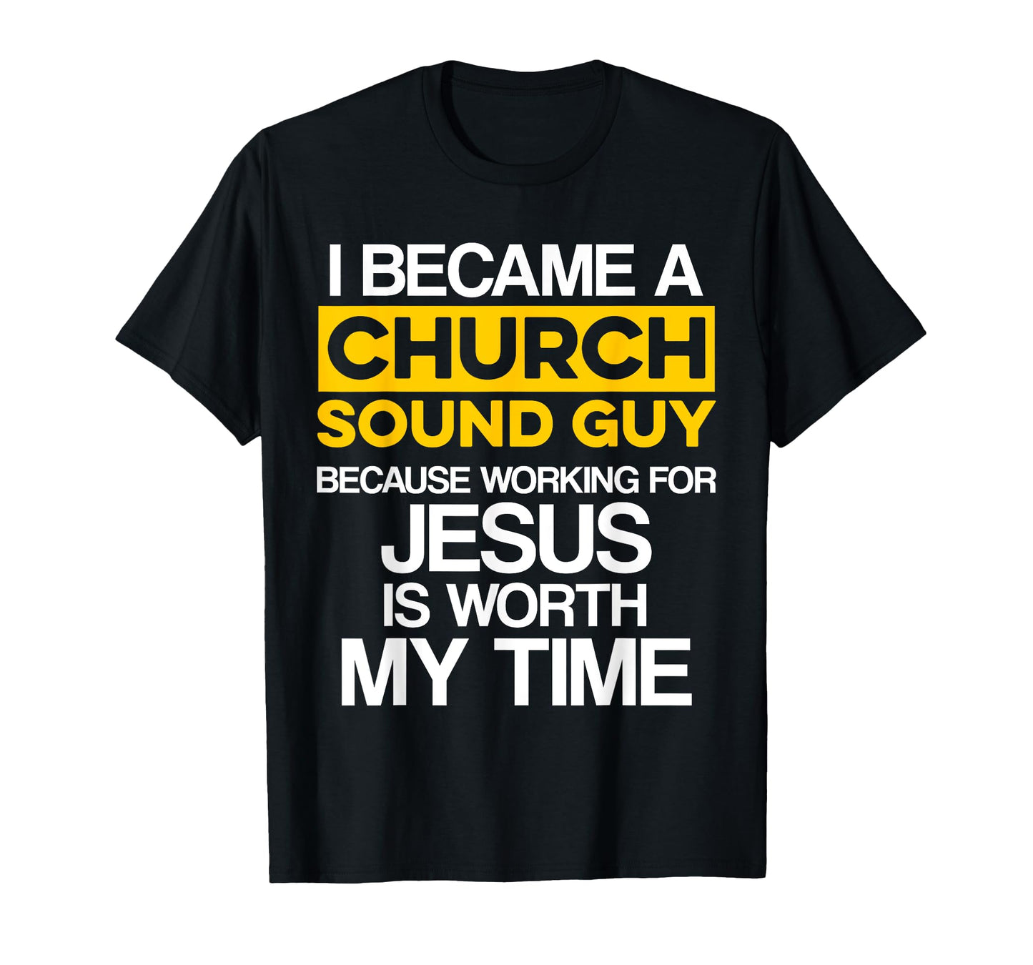 Church Sound Guy Jesus Audio Tech Engineer T-Shirt