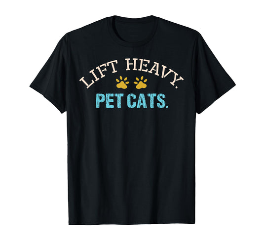 Lift Heavy Pet Cats Weightlifter Gym Fit Muscle Workout Fit T-Shirt
