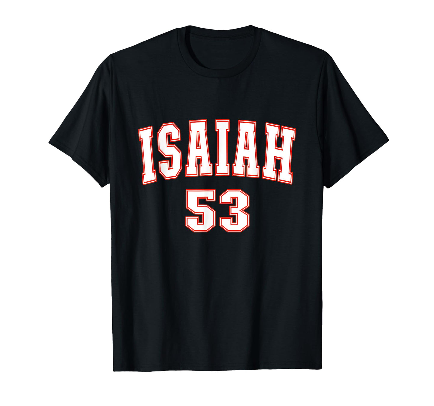 Isaiah 53 Chapter Christians Back to the Word of Bible T-Shirt