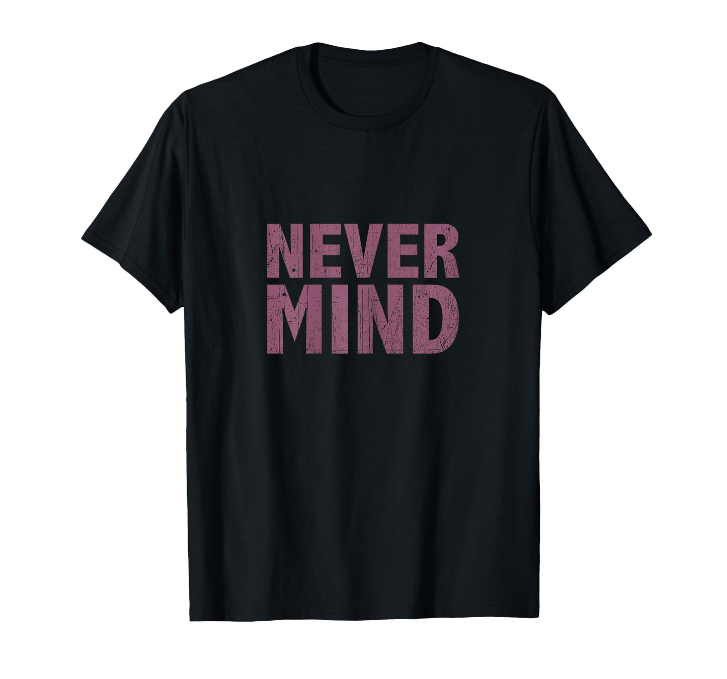 Nevermind T Shirt T-Shirt